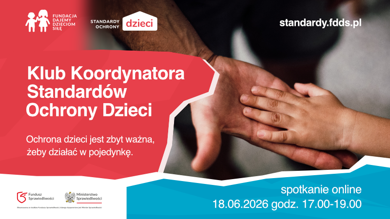 Kolejne spotkanie Klubu Koordynatora Standardów ochrony dzieci 18 czerwca!