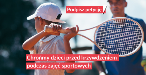 Petycja Fundacji Dajemy Dzieciom Siłę: Chrońmy dzieci przed krzywdzeniem podczas zajęć sportowych!